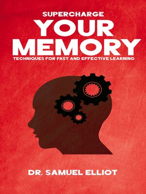 cover image of Supercharge Your Memory--Techniques for Fast and Effective Learning